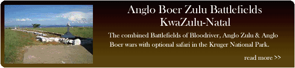 Anglo Boer Zulu Battlefields